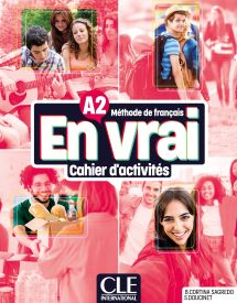 En vrai A2 Cahier d&#39;activit&eacute;s