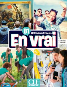 En vrai B1 - Livre de l&#39;&eacute;l&egrave;ve